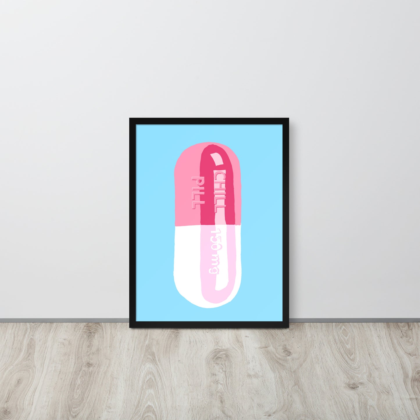 Chill Pill Framed Print