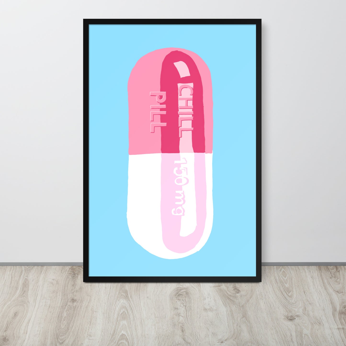 Chill Pill Framed Print