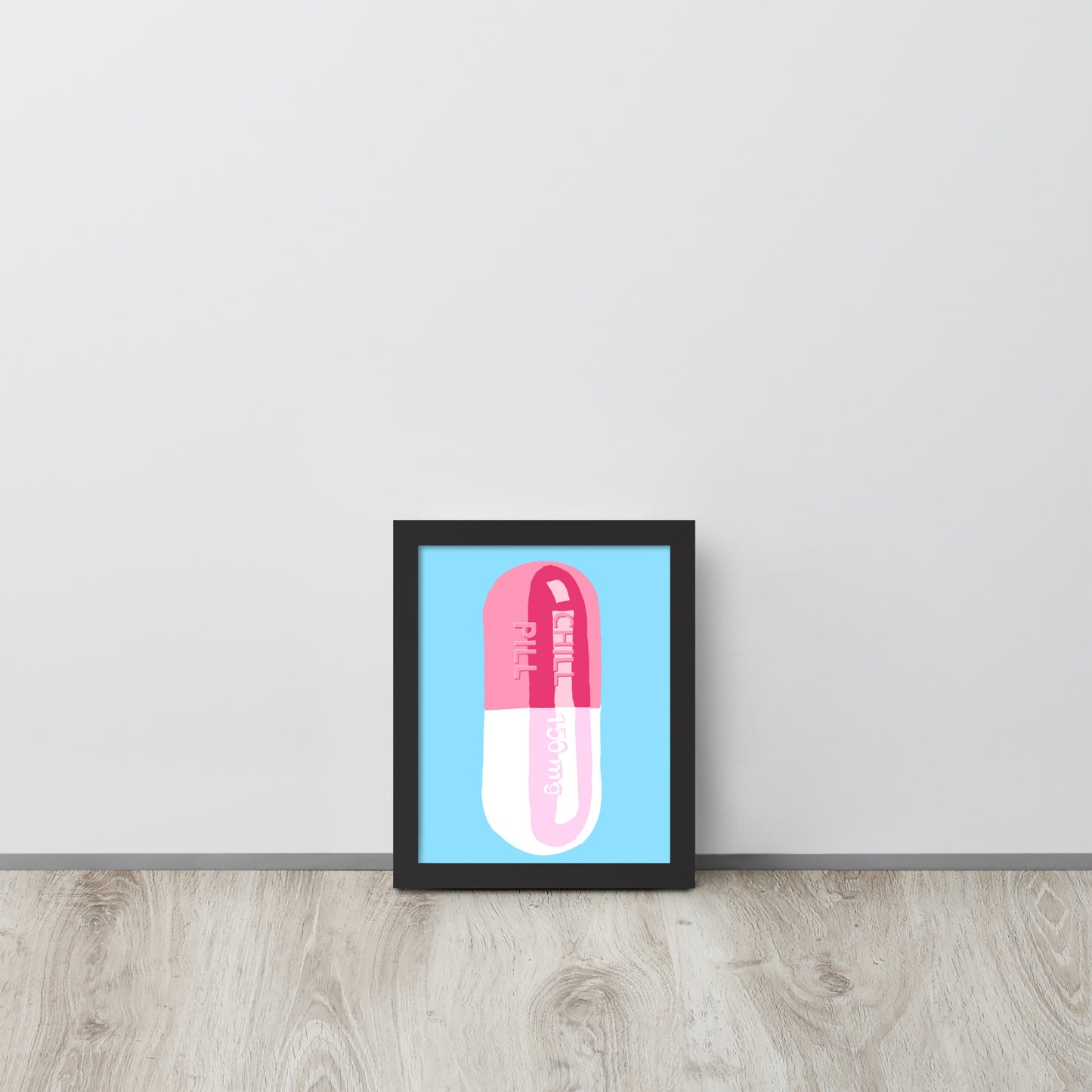 Chill Pill Framed Print